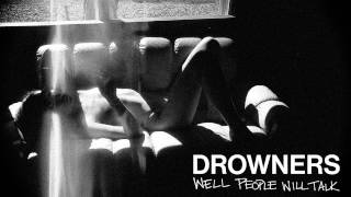 Drowners - Well People Will Talk (Official)