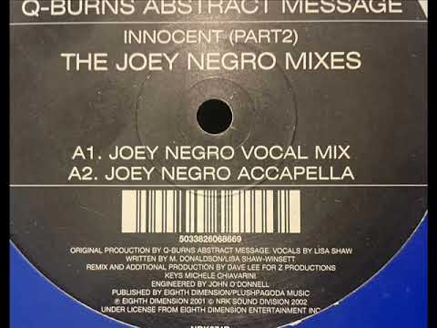 Q-Burns Abstract Message - Innocent (Part 2)(Joey Negro Vocal Mix)