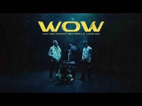 C.R.O, Neo Pistea, Lucho SSJ, Obie Wanshot - WOW [1 Hora]