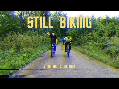 VitoBigiBoi X Wojtula - Still Biking prod. DJ Luigi