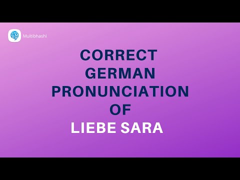 How to pronounce 'Liebe Sara ' (Dear Sara) in German? | German Pronunciation