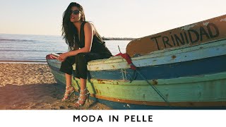MODA IN PELLE - SS19 | Escape The Ordinary