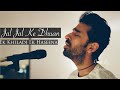 Jal Jal Ke Dhuan Sonu Nigam Cover Apratim EkEh Fardeen Koenaa Valentine S Day