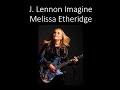 Imagine - Melissa Etheridge