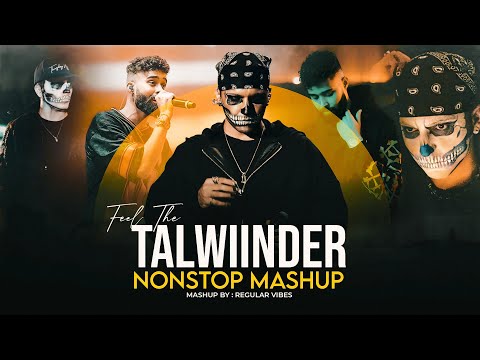 Feel The Talwiinder Nonstop Mashup 2025 | Ft. Ap Dhillon | Nonstop Jukebox