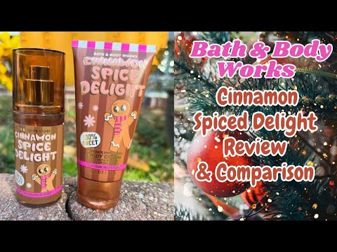 Bath & Body Works Cinnamon Spiced Delight Review & Comparison