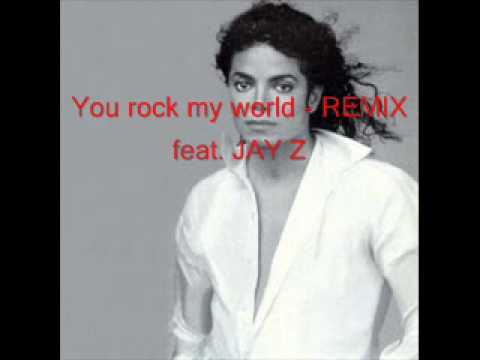 Michael jackson   you rock my world   Feat  JAY Z