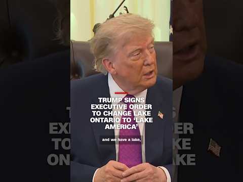 Trump signs executive order to change Lake Ontario to ‘Lake America’