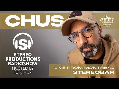 STEREOBAR Montreal LIVE with CHUS is a MUST SEE