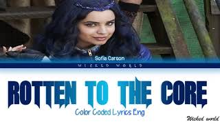 ROTTEN TO THE CORE [LYRICS] - SOFIA CARSON