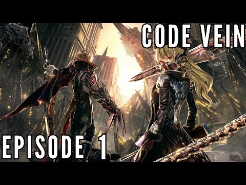 Code Vein Episode 1 - No Commentary