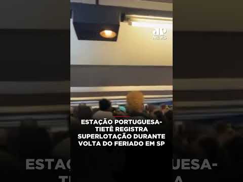 Estação Portuguesa-Tietê registra superlotação durante volta do feriado em SP #Shorts