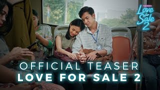 OFFICIAL TEASER LOVE FOR SALE 2