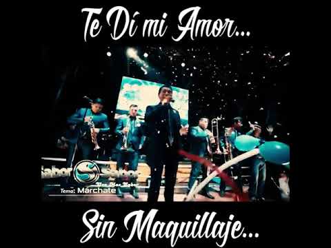 Sabor Sabor - Amor Sin Maquillaje