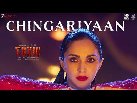 Chingariyaan - Toxic (Hindi) | Rocking Star Yash, Kiara Advani | Vishal Mishra, Jonita Gandhi, Raj S — Toxic