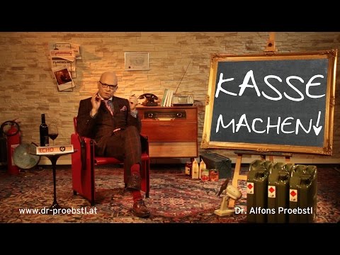 Dr. Alfons Proebstl 65 - Kasse machen!
