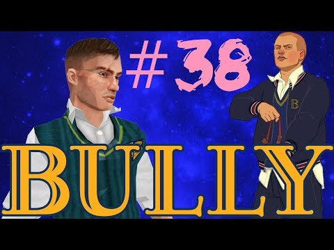 THE BIG GAME - Bully - Pt. 38