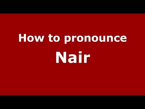 How to pronounce Nair