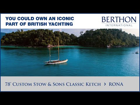 78' Custom Stow & Sons Classic Ketch (RONA), with Sue Grant - Yacht for Sale - Berthon International