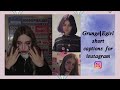 Grunge Bio Captions Grunge Bio Captions