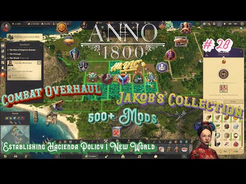 Anno 1800 | All DLC's | 500+ Mods | Hard Walkthrough - Establishing Hacienda Policy | New World