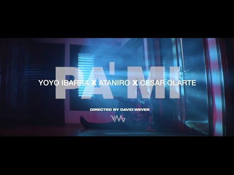 Yoyo Ibarra ❌ Cesar Olarte ❌ Ataniro - Pa Mí (Official Video)