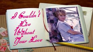 I COULDN&#39;T LIVE WITHOUT YOUR LOVE --PETULA CLARK (NEW ENHANCED VERSION) 720P