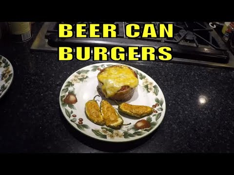BEST BEER CAN BURGERS!