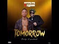 Destinyboy Ft Zlatan Ibile TOMORROW