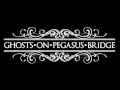 GHOSTS ON PEGASUS BRIDGE - Ready Your ...
