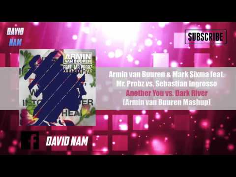 Another You vs. Dark River (Armin van Buuren Mashup) [David Nam Remake]