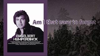 Engelbert  Humperdinck - Am I that easy to forget / Lyrics / 한·영 가사
