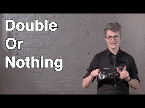 "Double Or Nothing" Trick with a Yo-yo