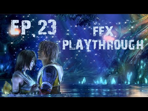 Final Fantasy X HD Remaster Episode 23