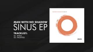 Man With No Shadow - Sinus EP [Intacto Records]