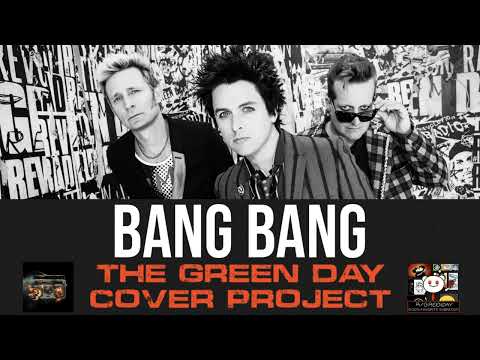 Bang Bang - The Green Day Cover Project
