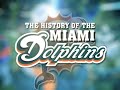 Dolphins History 1966 2009 HD