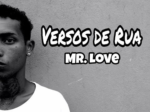 VERSOS DE RUA - Mr Love