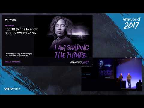 VMworld 2017 - STO1264BE - The Top 10 Things to Know About vSAN