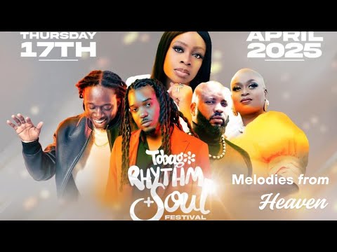 Tobago Rhythm & Soul Festival | Melodies From Heaven