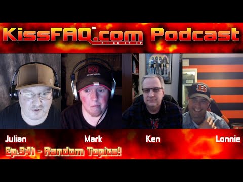 KissFAQ Podcast Ep.341 - Random Topics!
