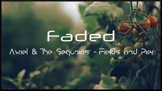 [Slowed Down] Avriel &amp; The Sequoias - Fields and Pier