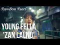 Young Fella - Zan Lalnu // RamBoss React