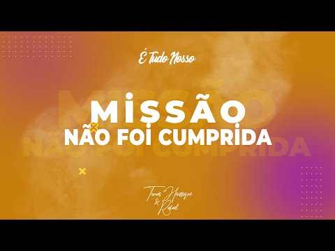 Tomás Henrique e Rafael - MISSÃO NÃO FOI CUMPRIDA - #DVDÉTudoNosso!