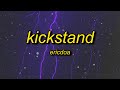 ericdoa - kickstand (lyrics)