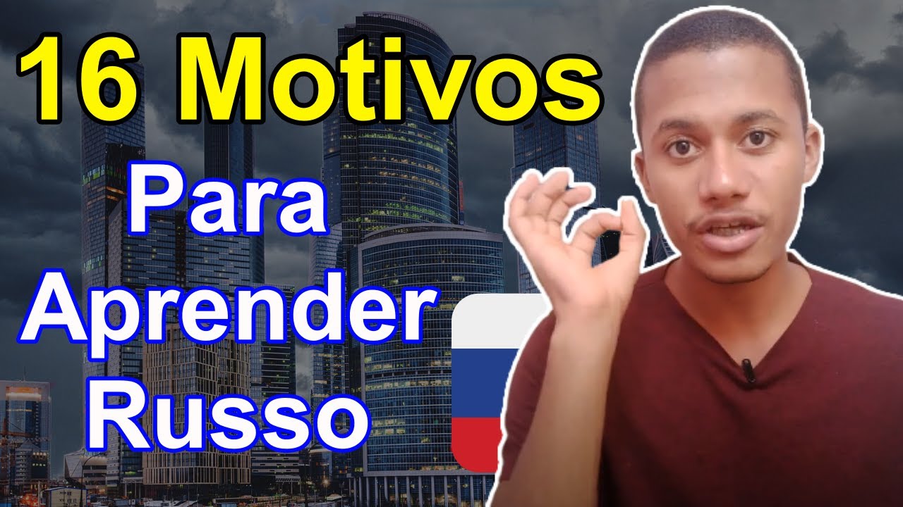 POR QUE APRENDER RUSSO? 🇷🇺 | 16 MOTIVOS PARA APRENDER RUSSO