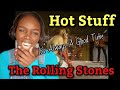 First Time Hearing The Rolling Stones - Hot Stuff