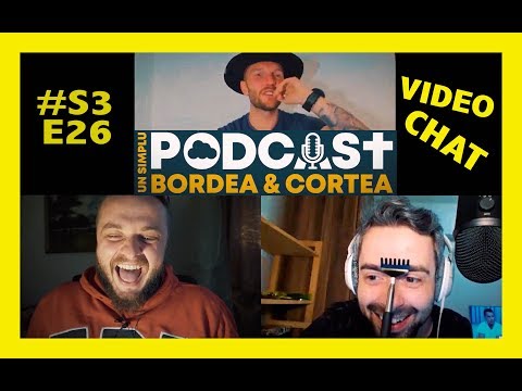 Bordea si Cortea | USP S3E26 | In teste la videochat (cu Bucalae)