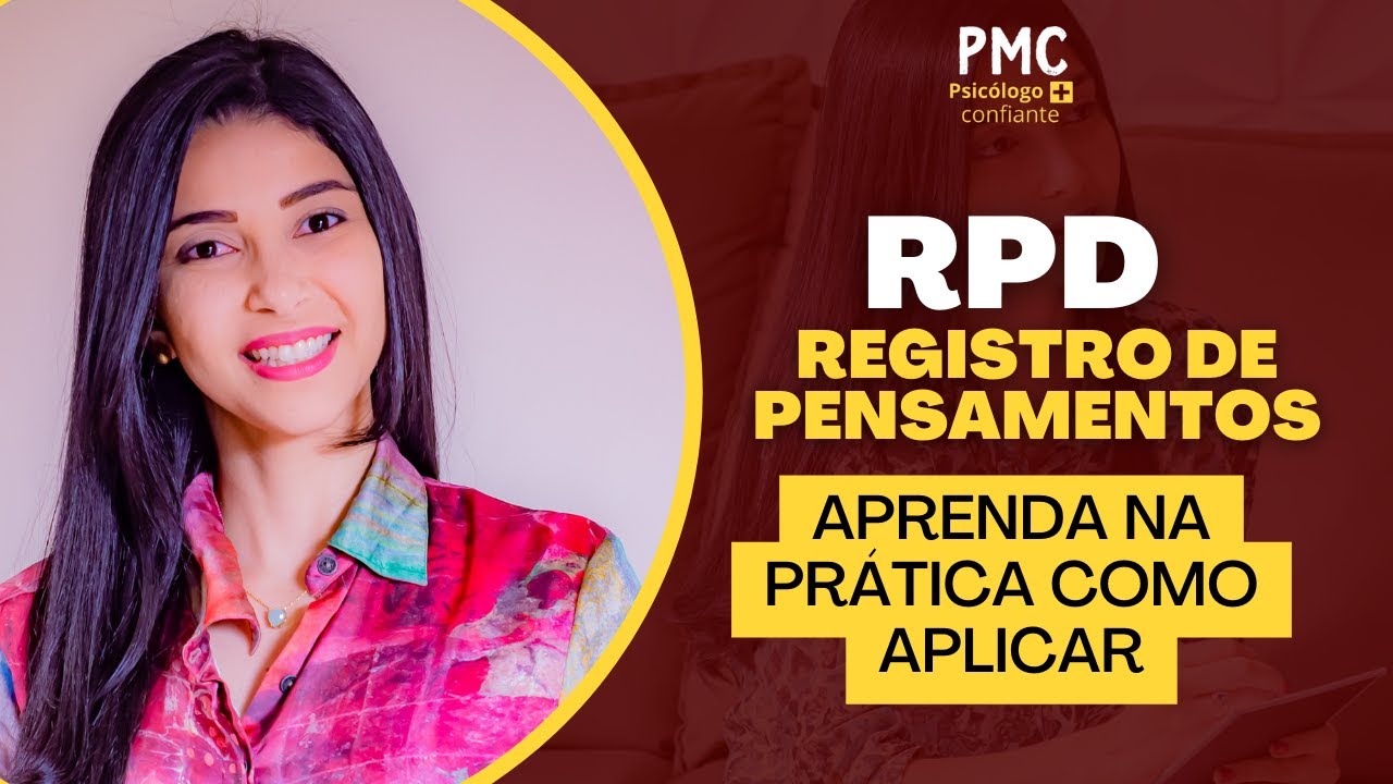O que é e como fazer o Registo de Pensamentos Disfuncionais - RPD ?