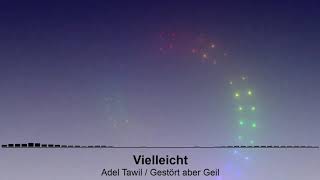 Vielleicht - Adel Tawil / Gestört aber Geil [REMIX] | CrackAbge
